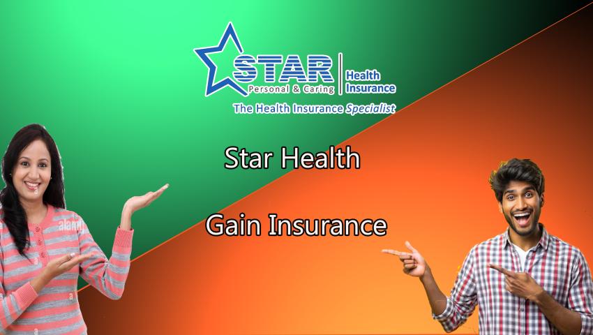 Star Health Gain Insurance Policy